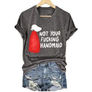 Not Your Fucking Handmaid Shirt2