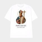 Pope Leo XIV First American Pope Shirt