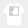Proving People Wrong Since I Was Born Shirt