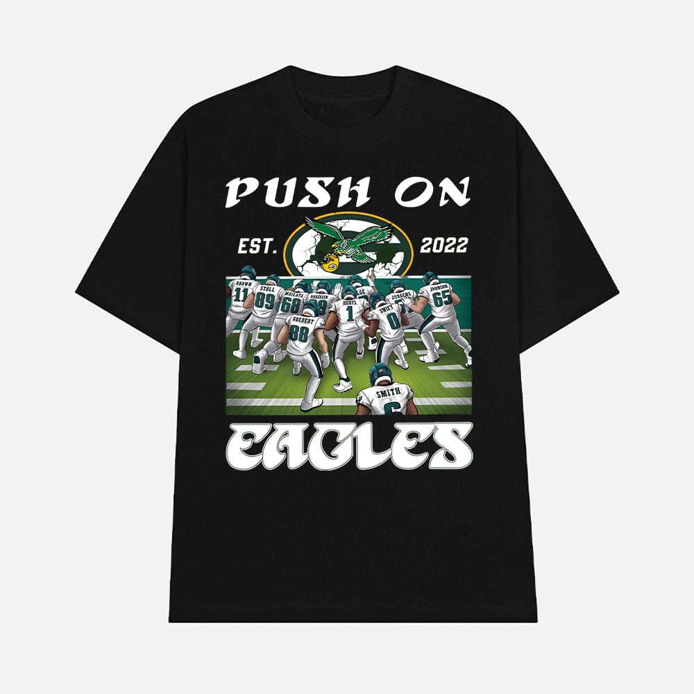 Push On Est 2022 Eagles Shirt 1 Push On Est 2022 Eagles Shirt