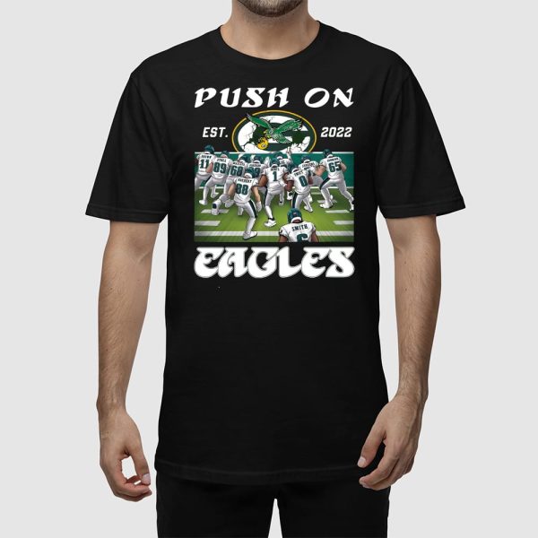 Push On Est 2022 Eagles Shirt