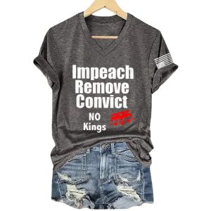 Impeach Remove Convict No Kings Print Shirt3