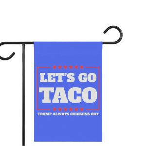 Lets Go Taco Trump Always Chickens Out Flag