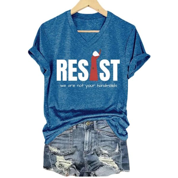 Resist Feminist We Are Not Your Handmaids Shirt