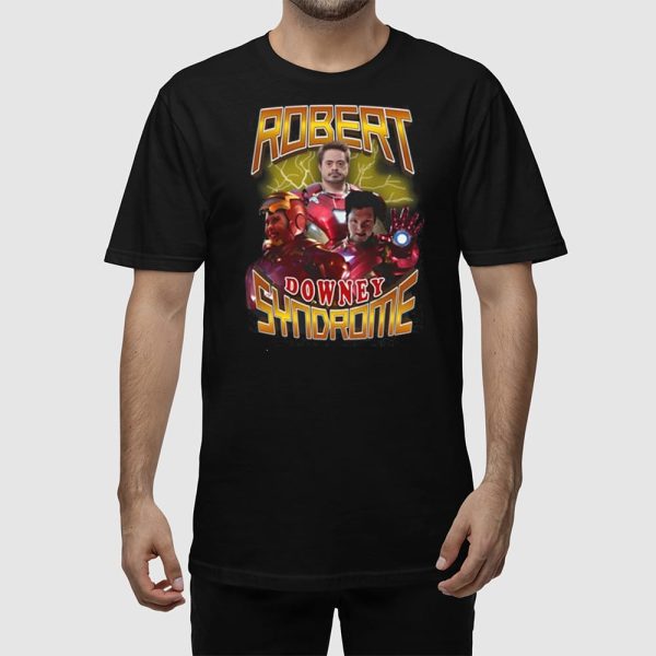 Robert Downey Syndrome Shirt