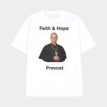 Robert Prevost Faith And Hope Shirt