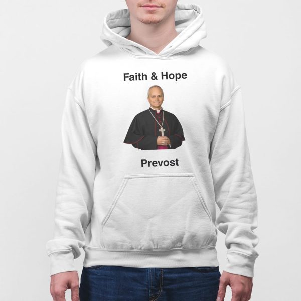Robert Prevost Faith And Hope Shirt