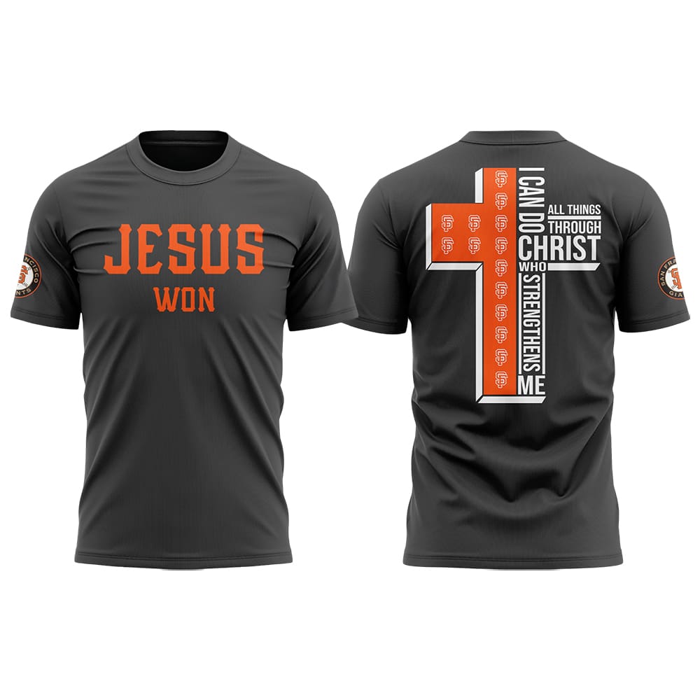 SF Giants x Jesus Won 2025 Shirt SF Giants x Jesus Won 2025 Shirt