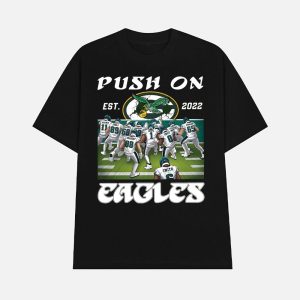 Push On Est 2022 Eagles Shirt 1
