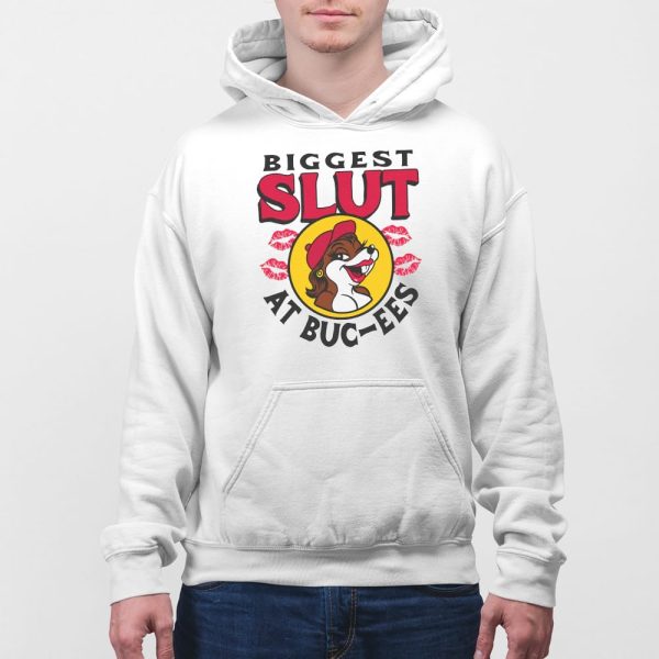 The Biggest Slut At Bucee’s The Gas Station Shirt