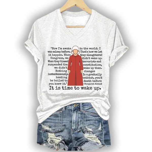 The Handmaid’s Tale It Is Time To Wake Up Shirt