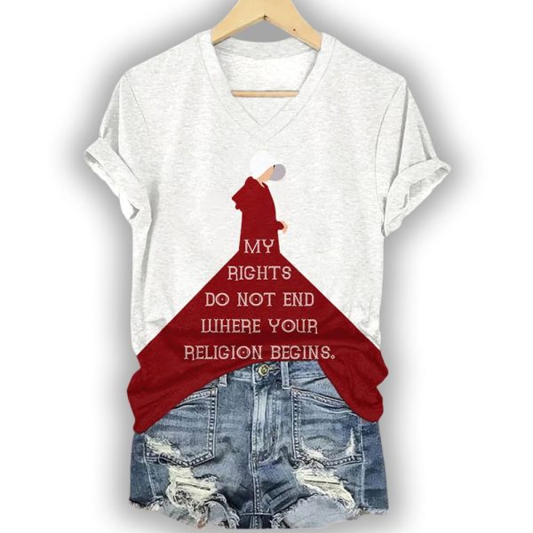 The Handmaid’s Tale My Rights Do Not End Where Your Religion Begins Shirt