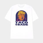 Trump Taco Trade Shirt