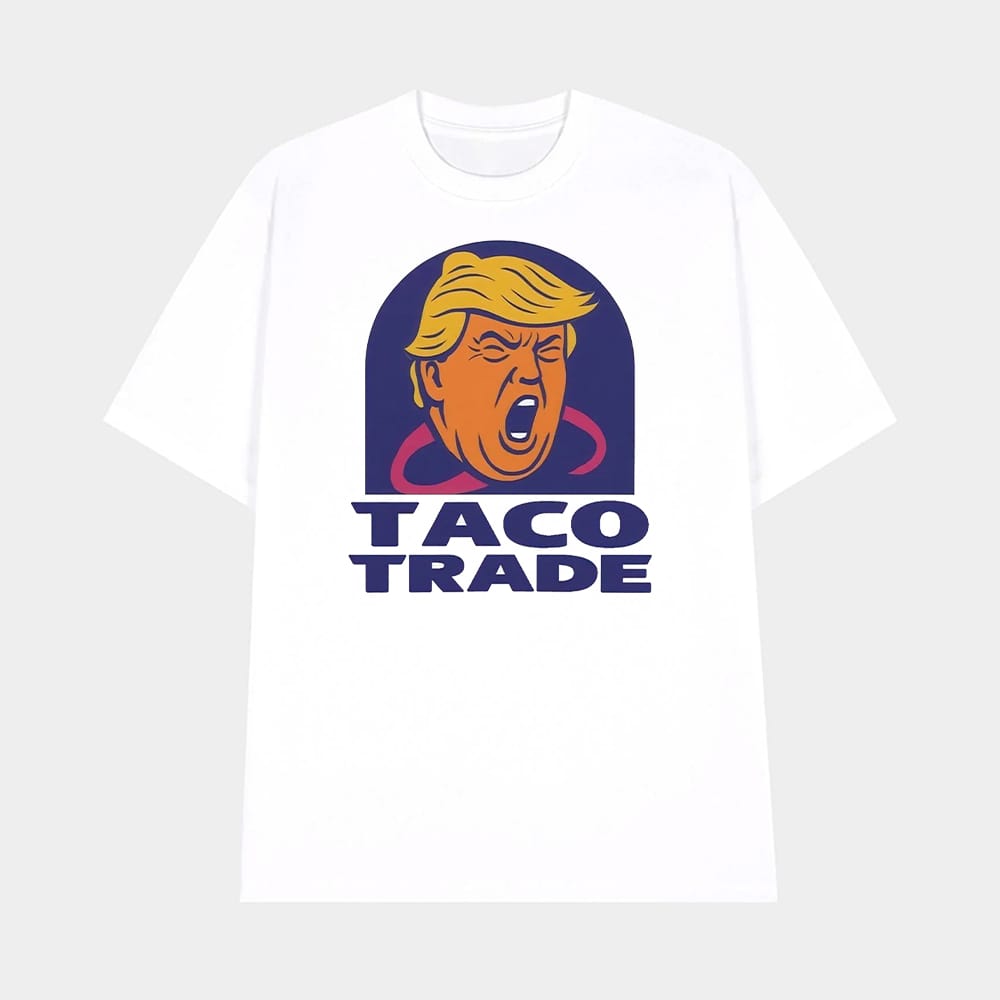 Trump Taco Trade Shirt 1 Trump Taco Trade Shirt
