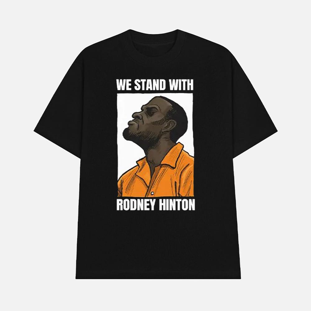 We Stand With Rodney Hinton Shirt 1 We Stand With Rodney Hinton Shirt