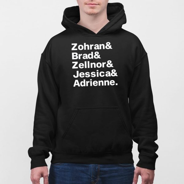 Zohran Brad Zellnor Jessica Adrienne Shirt