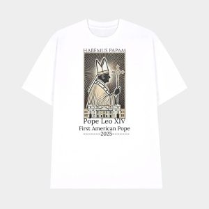 Habemus Papam Pope Leo XIV First American Pope 2025 Shirt 1