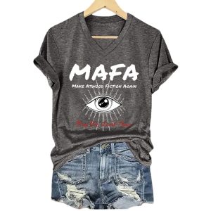 MAFA Make Atwood Fiction Again Under His Eye May The Lord Open Shirt3