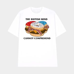 The British Mind Cannot Comprehend Shirt 1