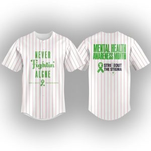 2025 Phillies Never Fightin Alone Mental Health Awareness Month Jersey