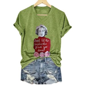 V Neck Retro Dont Let The Bastards Grind You Down Print T Shirt4