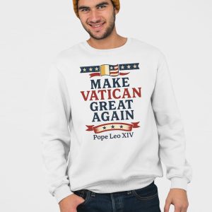 Robert Prevost Make Vatican Great Again Pope Leo XIV Shirt 4 Robert Prevost Make Vatican Great Again Pope Leo XIV Shirt 5