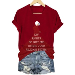 The Handmaids Tale My Rights Do Not End Where Your Religion Begins Shirt1