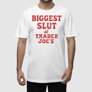 Biggest Slut At Grocery Store Shirt 3