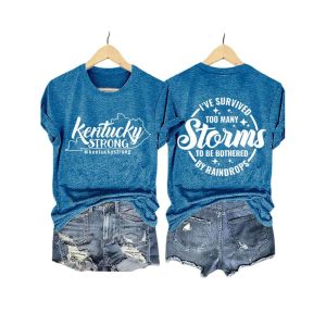 Kentucky Strong Ive Survived Too Many Storms To Be Bothered By Raindrops Shirt2