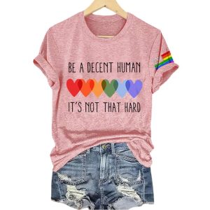 Be A Decent Human Its Not That Hard Shirt5