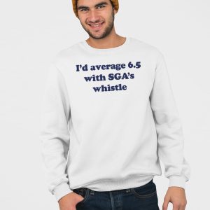 Id Average 65 With Sgas Whistle Shirt 5