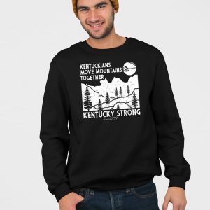 Kentuckians Move Mountains Together Kentucky Strong Since 2017 Shirt 4