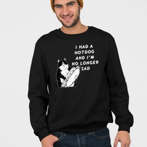 I Had A Hotdog And Im No Longer Sad Shirt 5
