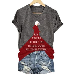 The Handmaids Tale My Rights Do Not End Where Your Religion Begins Shirt3