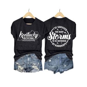 Kentucky Strong I’ve Survived Too Many Storms To Be Bothered By Raindrops Shirt