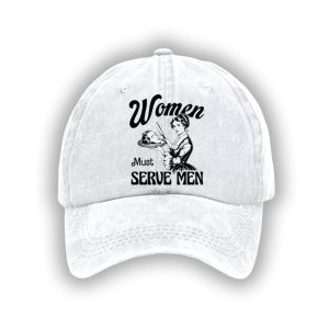 Women Must Serve Men Feminism Baseball Cap
