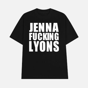 Jenna Fucking Lyons Shirt 1