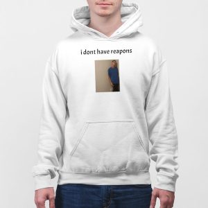 Daniel Larson I Dont Have Reapons Shirt 5