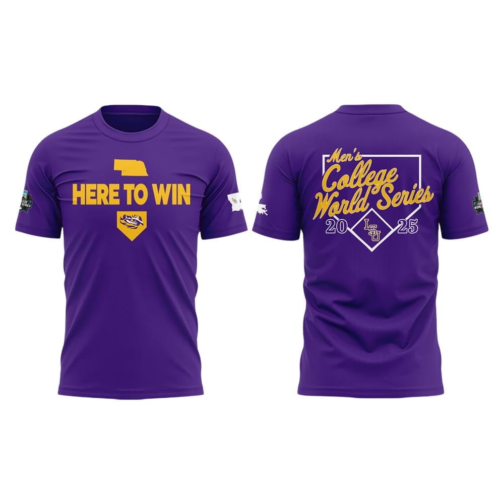 2025 Here To Win LSU Baseball Shirt 2025 Here To Win LSU Baseball Shirt