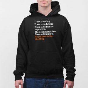 There Is No Fog There Is No Fungus There Is No Balsam Separation Shirt 5