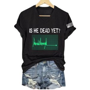 Is He Dead Yet Green Flatline Trump Shirt1