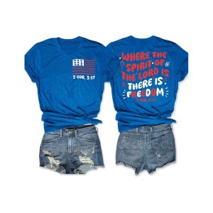 Where The Spirit Of The Lord Is There Is Freedom Two Sided Shirt4