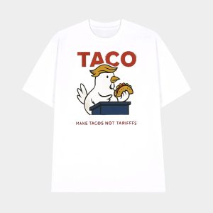 TACO Make Tacos Not Tarifffs Shirt 1