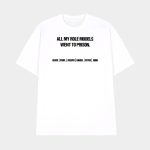 All My Role Models Went To Prison Jesus Paul Joseph Daniel Peter John Shirt