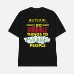 Author I Do Horrible Things To Imaginary People Shirt