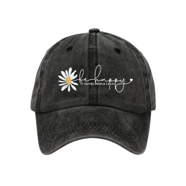 Be Happy It Drives People Crazy Mental Health Baseball Cap