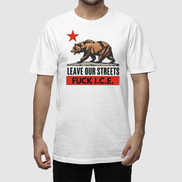 Bear Leave Our Streets Fuck Ice Shirt