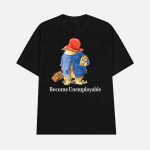 Become Unemployable Bear Shirt