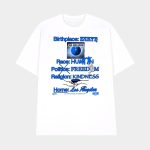 Birthplace Earth Race Human Politics Freedom Religion Kindness Home Los Angeles Shirt