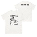 Club World Cash Grab Shirt